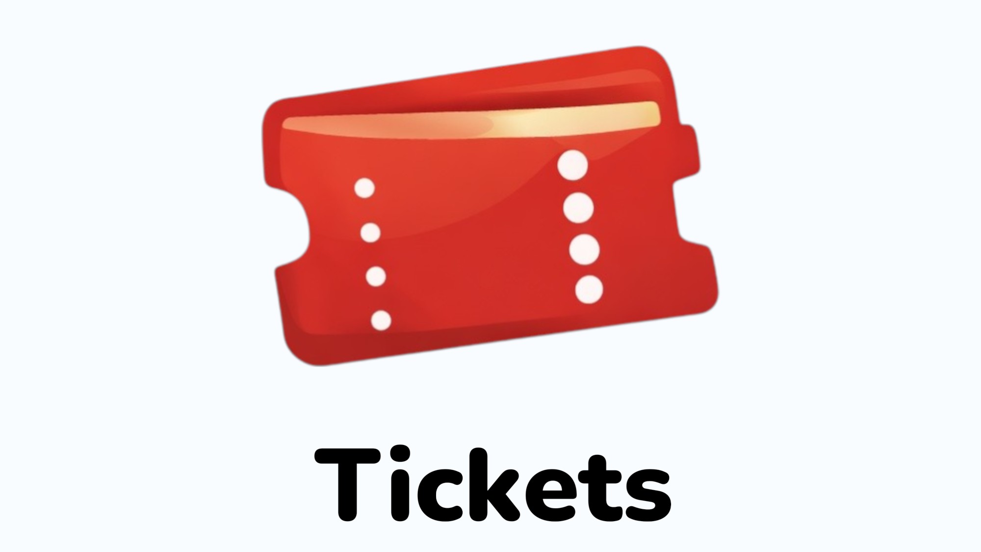 Tickets