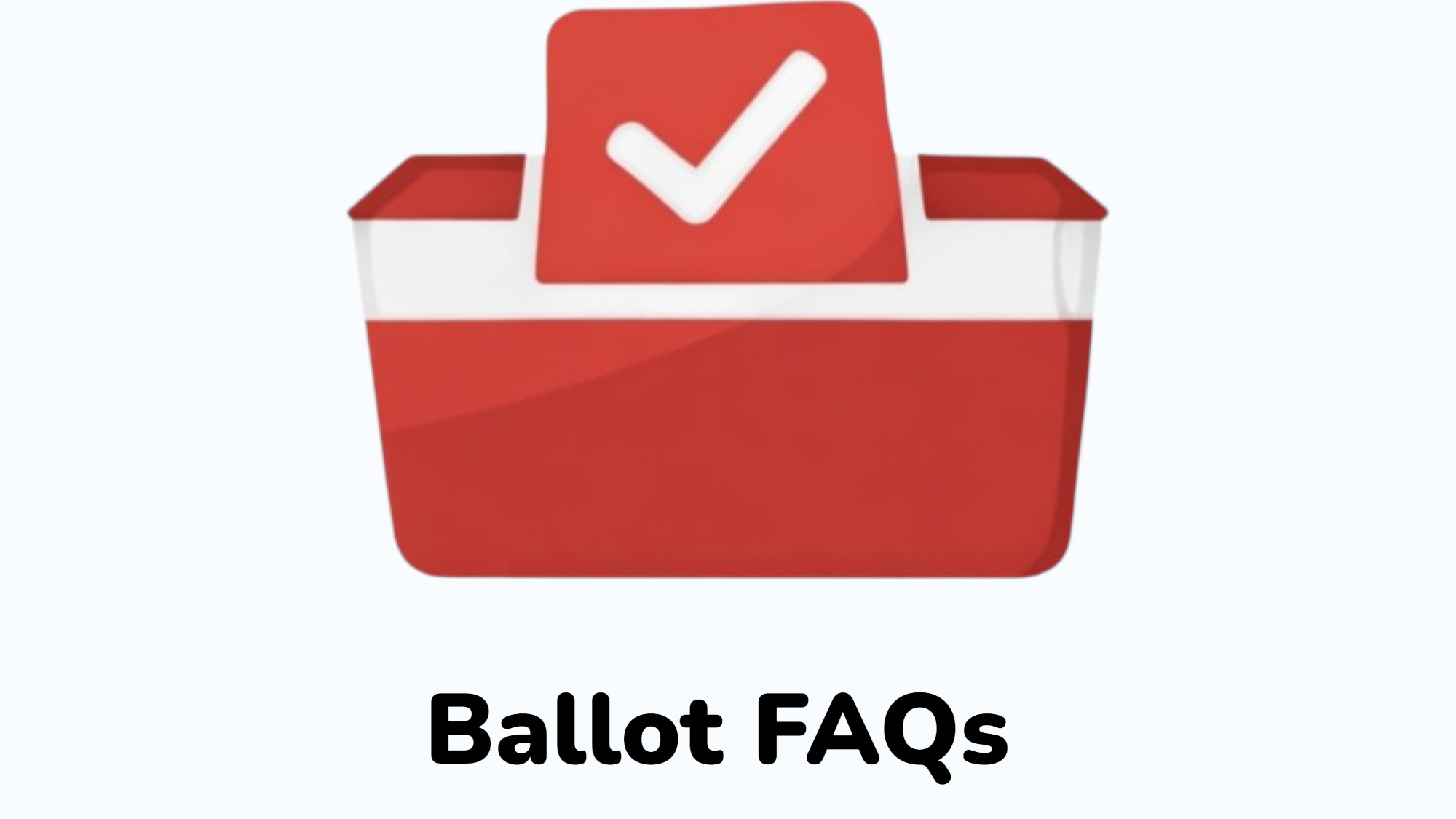 Ballot FAQs